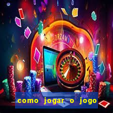 como jogar o jogo do touro