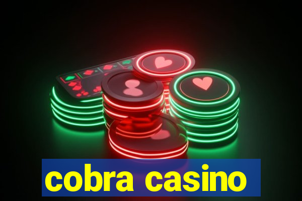 cobra casino