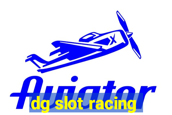 dg slot racing