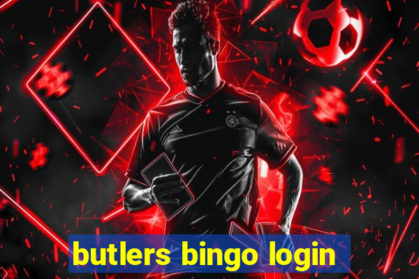 butlers bingo login