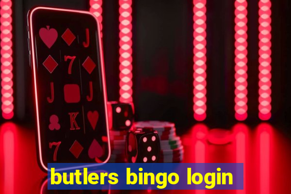 butlers bingo login