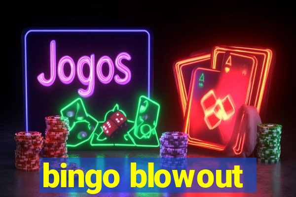 bingo blowout