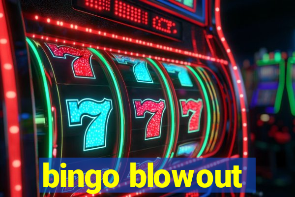 bingo blowout