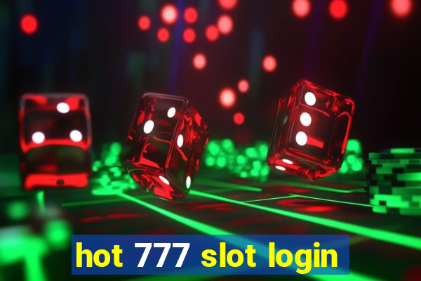 hot 777 slot login