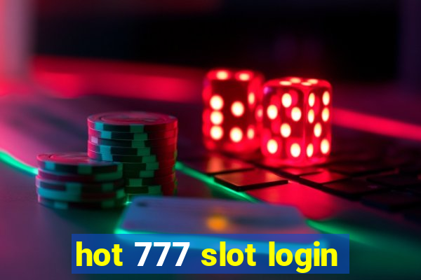 hot 777 slot login