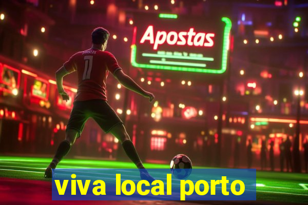 viva local porto