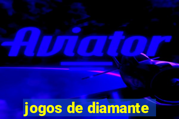 jogos de diamante