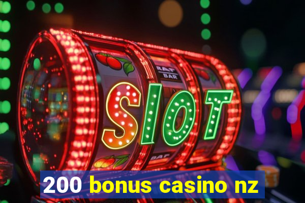 200 bonus casino nz