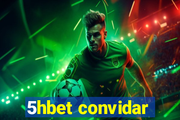 5hbet convidar