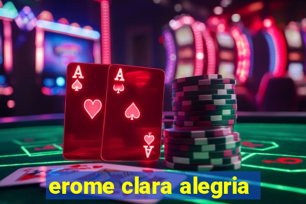 erome clara alegria