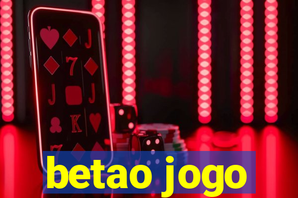 betao jogo