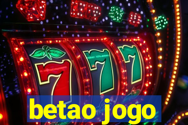 betao jogo