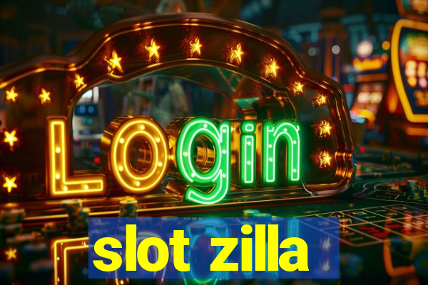 slot zilla