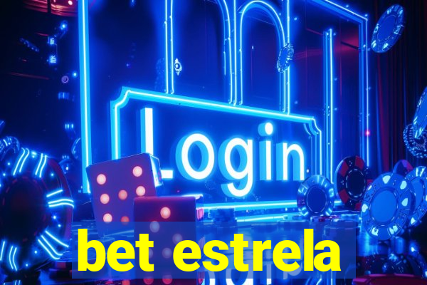 bet estrela