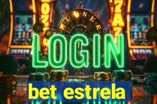 bet estrela