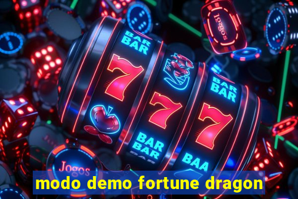 modo demo fortune dragon