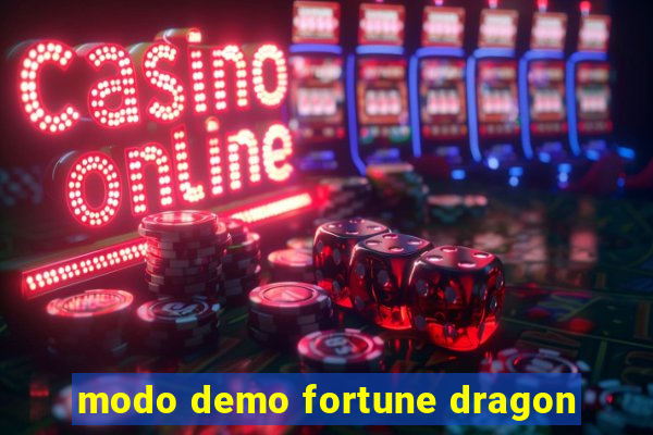 modo demo fortune dragon