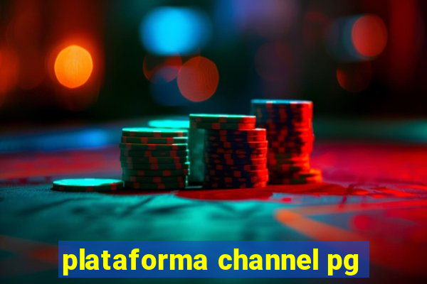 plataforma channel pg