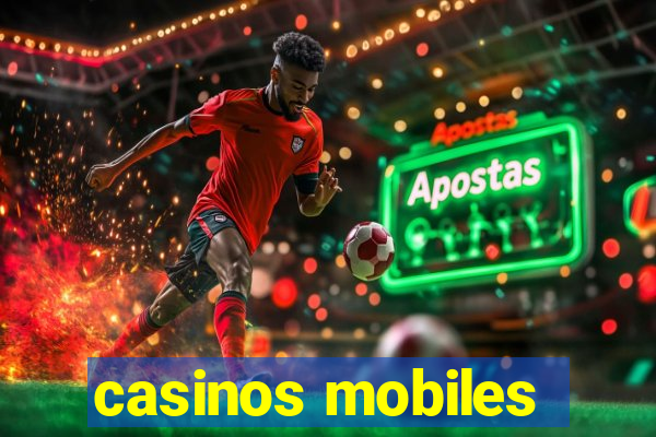 casinos mobiles