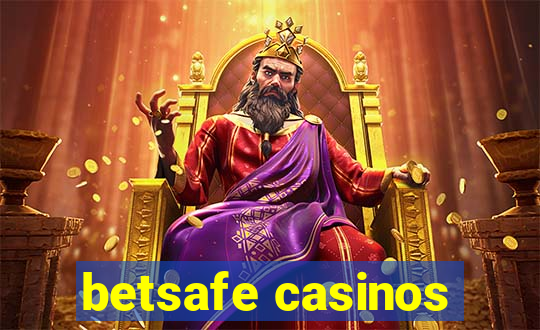 betsafe casinos