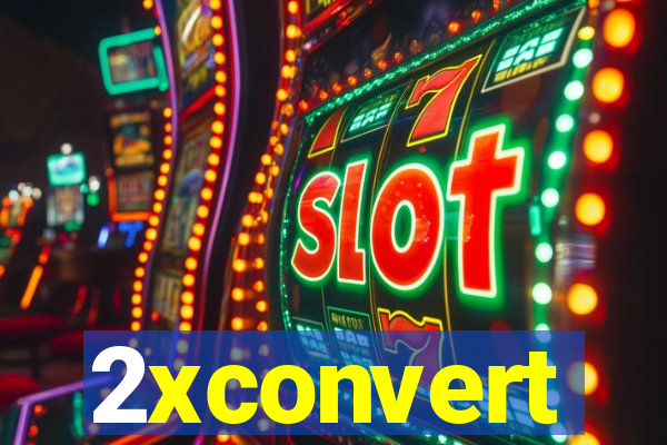 2xconvert