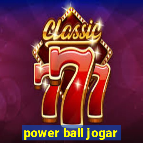 power ball jogar