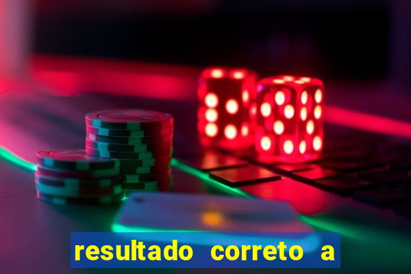 resultado correto a qualquer momento bet365