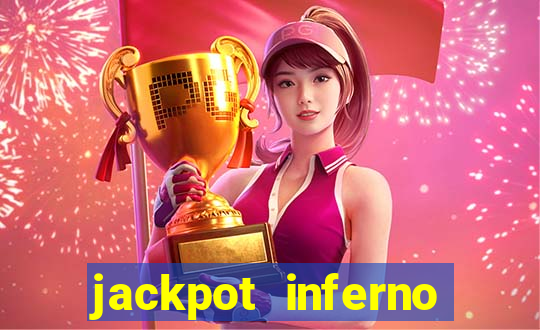 jackpot inferno slot review