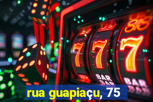 rua guapiaçu, 75