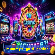 mummys gold casino 77 free spins