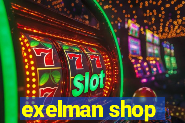 exelman shop