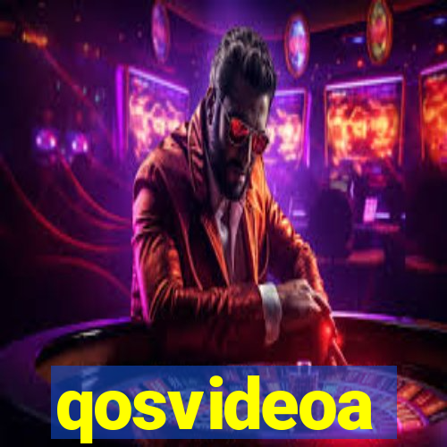 qosvideoa