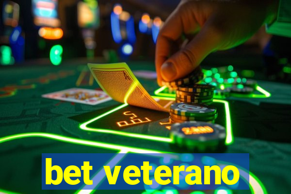 bet veterano