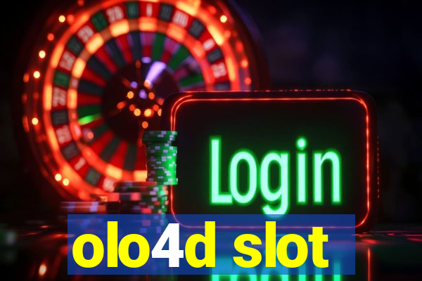 olo4d slot