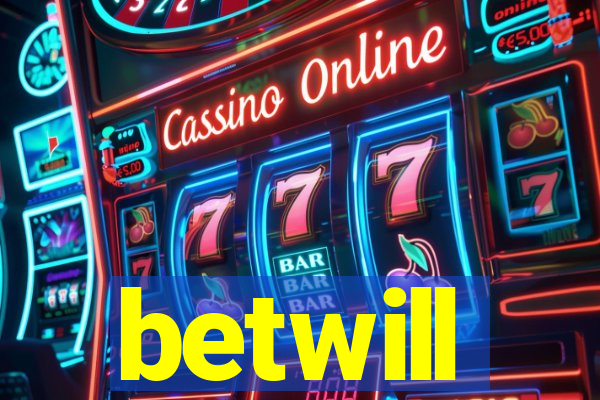 betwill