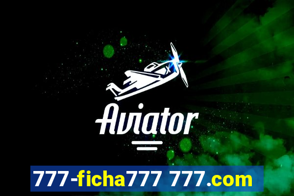 777-ficha777 777.com