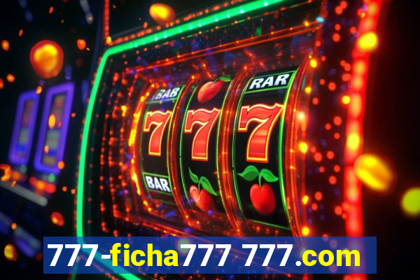 777-ficha777 777.com