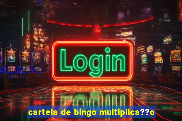 cartela de bingo multiplica??o