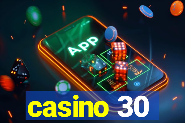 casino 30