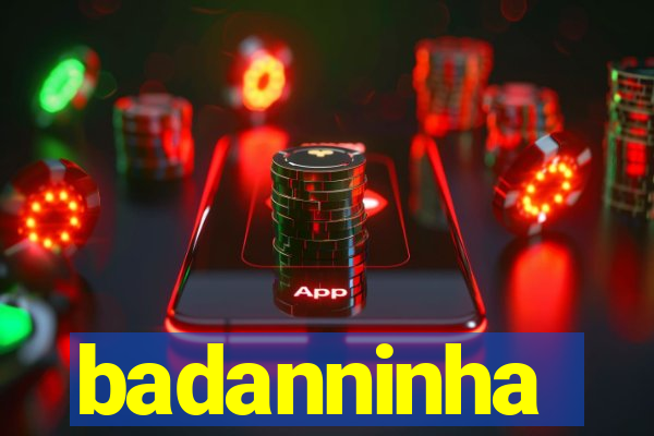 badanninha