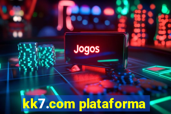 kk7.com plataforma