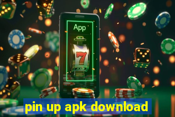 pin up apk download