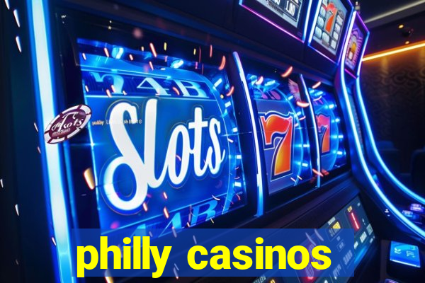 philly casinos