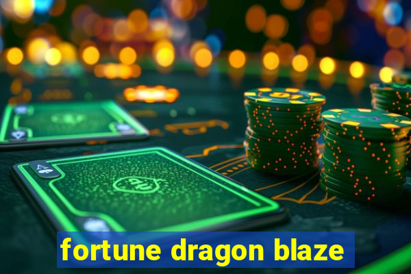 fortune dragon blaze