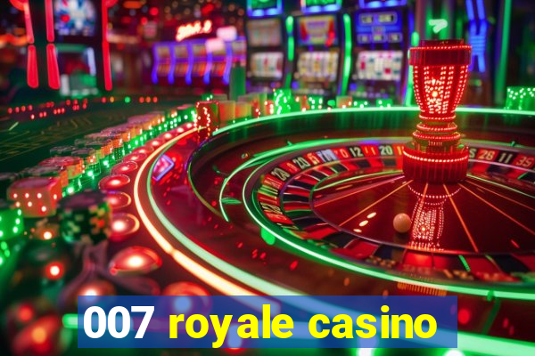 007 royale casino