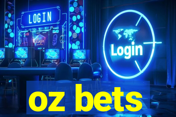 oz bets