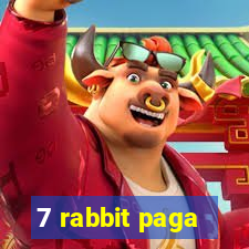 7 rabbit paga