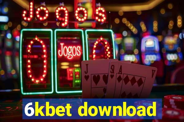 6kbet download