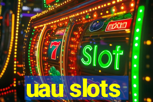 uau slots