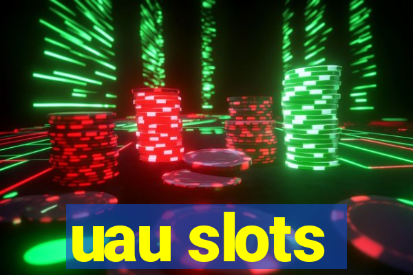 uau slots